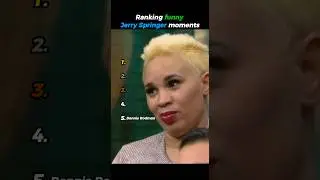 Ranking funny Jerry springer moments