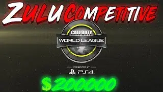 $200,000! CWL Tournament! ZULU COMPETITIVE!