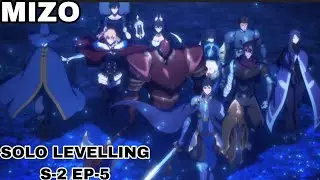 Solo Levelling S-2 EP-5 recap in Mizo|Mizo Recap|