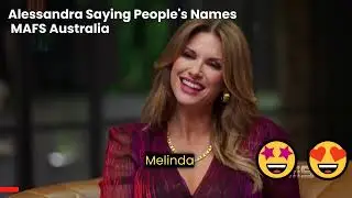 Alessandra Saying Peoples Names 🤩😍 - MAFS (Married At First Sight Australia Season 10)