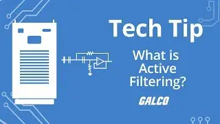 What is Active Filtering? - A Galco TV Tech Tip | Galco