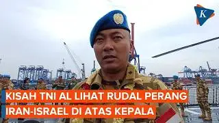 Cerita TNI AL Bertugas di Lebanon, Saksikan Langsung Rudal Perang Iran Vs Israel