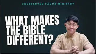 What Makes the Bible Different?