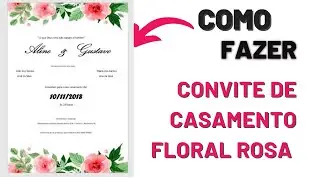 COMO FAZER CONVITE DE CASAMENTO FLORAL DUPLO NO WORD. ❤️