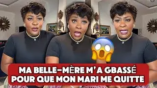 🚨😱 MA BELLE-MÈRE M’A GBASSÉ POUR QUE MON MARI NE M’AIME PLUS 🤦‍♀️