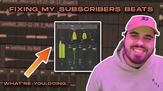 Fixing My Subscribers Beats and Melodies AGAIN | FL Studio Tutorial
