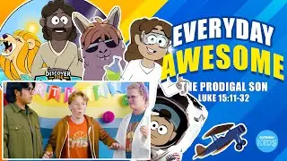 EVERYDAY AWESOME - The Prodigal Son