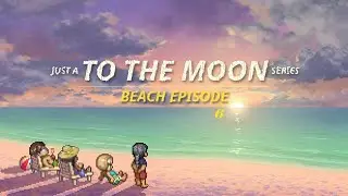 Стрим! -Just a To the Moon Series Beach Episode полное Прохождение на Русском!