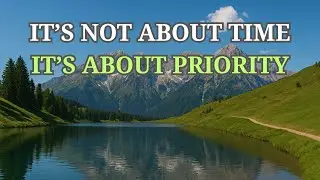 It&rsquo;s Not About Time &mdash; It&rsquo;s About Priority |  Islamic Reflections | RFC 3