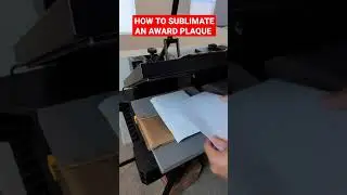 How To Sublimate An Award Plaque (Sublimation Printing)