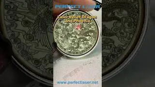 Complete the Exquisite Laser Relief of Dragon and Phoenix on the coin