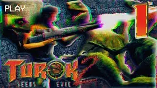 Turok 2 Seeds Of Evil: Turoks Return!  ▶ Part 1 ◀ TheGamerTrials