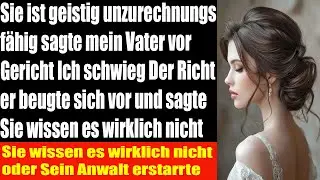 Mein Vater nannte mich psychisch instabil bis die Beweise die Wahrheit zeigten