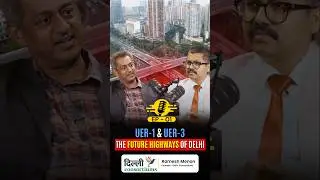 UER 1 and UER 3 The Future Highway of Delhi | Delhi Master Plan 2041