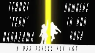 Teruki 'Teru' Hanazawa AMV - Nowhere To Run