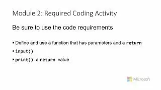 Required Code Description  - Introduction to Python: Absolute Beginner Module 2 Video 8