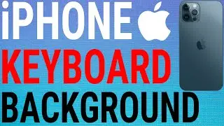 How To Change iPhone Keyboard Background