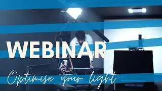 Webinar - Optimise your light by Lumitronix