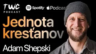 JEDNOTA KRESŤANOV - Adam Shepski