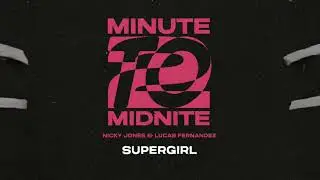 Nicky Jones & Lucas Fernandez - Supergirl (Official Audio)