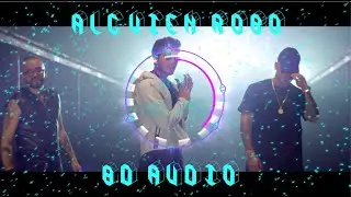 Sebastián Yatra - Alguien Robó (8D AUDIO) ft. Wisin, Nacho