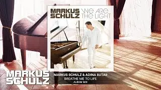 Markus Schulz & @Adina-Butar - Breathe Me To Life | Official Audio