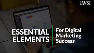 6 Essential Elements For a Successful Digital Marketing in Ottawa, Toronto, Calgary and Canada