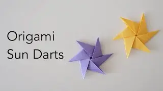 Origami Sun Darts Tutorial - Fun Paper Toy