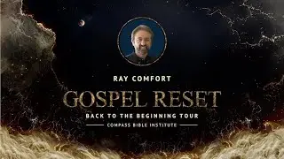 Ray Comfort | Gospel Reset Tour 2026 | Compass Bible Institute