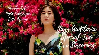 Martha Kato - JAZZ AUDITORIA Special Trio from NY