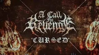 A CALL FOR REVENGE - CURSED [OFFICIAL VISUALIZER] (2025) SW EXCLUSIVE