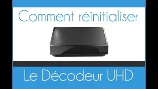 Comment r&eacute;initialiser le d&eacute;codeur UHD Orange