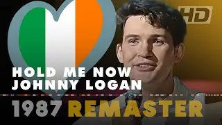 HOLD ME NOW &ndash; JOHNNY LOGAN | Ireland 🇮🇪 | Eurovision Song Contest 1987 [HD Remaster]