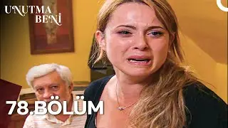 Unutma Beni | 78. Bölüm