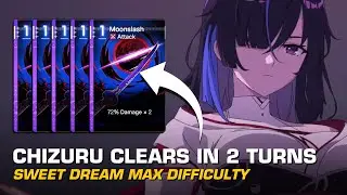 E0 Chizuru (No Dimensional Cube) vs Sweet Dream Max Difficulty | 2-Turn Clear
