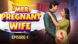 Pregnent Wife || A Short Film By Tejas Singh || Entertaining Tuber