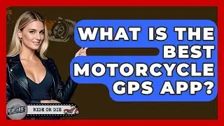 What Is The Best Motorcycle GPS App? - Ride or Die Motorcycles