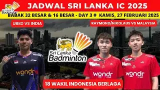 Jadwal Sri Lanka IC 2025 hari ini, day 3 ~ 18 wakil indonesia berlaga