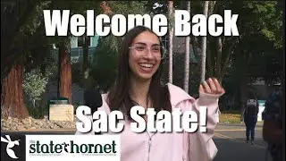 Sac State Says: Welcome back to the Hive! Students return for the fall semester
