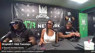 Shoptalk7: R&B Tuesdays w/ Smooch3, Ron Reid & Nanette