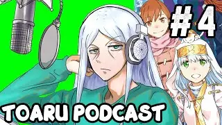 Toaru Podcast #4 Genesis Testament Special Feat: Zaikoi, DidiGetsRekt, Malcolm