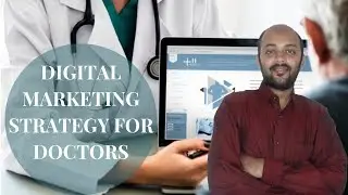 Digital Marketing Strategy for Doctors, Chiropractors, and Medical Practitioners