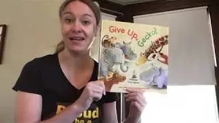 Story time with Shep - Give Up, Gecko!