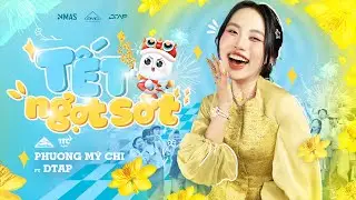 Phương Mỹ Chi x DTAP - 'Tết Ngọt Sớt' | Official Music Video