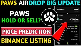 Paws Airdrop Binance Listing || Paws Airdrop Price Prediction || Paws Airdrop New Update