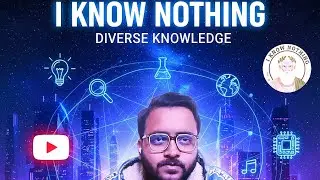 Welcome to I Know Nothing | A Journey Through Philosophy, History, Science & More