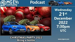 MG electric car news and chat in our final podcast of 2022.