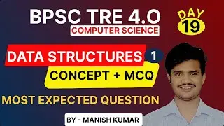 Day 19 | BPSC TRE 4.0 Computer Science | Data Structure MCQ Series | Algorithm & DS Concepts MCQs