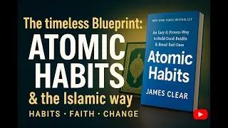 Ub Spiritual Motivation-The Timeless Blueprint: Atomic Habits & The Islamic Way