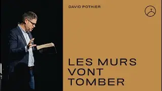 Les murs vont tomber - David Pothier